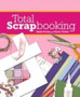 Total Scrapbooking by Sarah Mason - Hardback