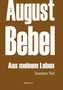 August Bebel : Aus Meinem Leben. Autobiographie in Drei Teilen. Zweiter Teil