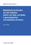 Baptistische Archivalien aus den Gebieten oestlich von Oder und Neisse in genealogischen und staatlichen Archiven