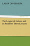 The League of Nations and Its Problems Three Lectures