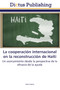 La cooperacion internacional en la reconstruccion de Haiti