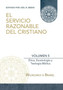 El Servicio Razonable del Cristiano - Vol. 5 : Etica Cristiana, Escatologia & Teologia Biblica : 5