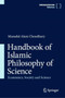 Handbook of Islamic Philosophy of Science : Economics, Society and Science