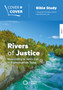 Rivers of Justice : Responding to God's call to righteousness today