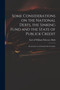 Some Considerations on the National Debts, the Sinking Fund and the State of Publick Credit : in a Letter to a Friend in the Country by William Pulteney Earl of Bath - Paperback
