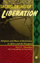 Sacred Drums Of Liberation : Religions and Music of Resistance in Africa and the Diaspora