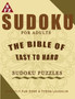Sudoku For Adults : The Bible Of Easy to Hard Sudoku Puzzles by Laughlin Tyson Laughlin - Paperback