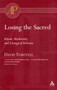 Losing the Sacred Ritual and Liturgy