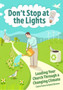 Don't Stop at the Lights : Leading Your Church Through a Changing Climate
