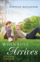 When Love Arrives : A Novel : 2