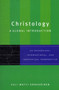 Christology : A Global Introduction