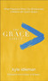 The Grace Effect : What Happens When Our Brokenness Collides with God's Grace