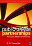 Public-Private Partnerships : Principles of Policy and Finance