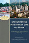 Encountering Missionary Life and Work ??? Preparing for Intercultural Ministry