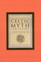 The Encyclopaedia of Celtic Myth and Legend