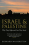Israel and Palestine : Why They Fight and Can They Stop?