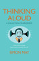 Thinking Aloud : A Collection of Aphorisms Thinking Aloud : A Collection of Aphorisms