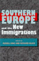 Southern Europe and the New Immigrations
