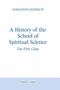 A History of the School of Spiritual Science : The First Class
