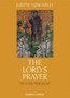 The Lord's Prayer : The Living Word of God
