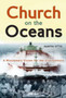 Church on the Oceans : A Missionary Vision for the 21st Century