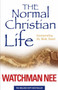The Normal Christian Life : Incorporating 'Sit Walk Stand'
