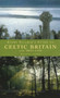 Every Pilgrim's Guide to Celtic Britain and Ireland