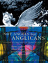 Not Angels But Anglicans : An Illustrated History of Christianity in the British Isles