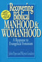 Recovering biblical manhood & womanhood : Reponse To Evangelical Feminism