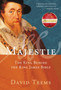 Majestie : The King Behind the King James Bible