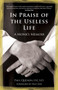 In Praise of the Useless Life : A Monk's Memoir