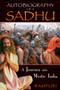 Autobiography of a Sadhu : A Journey into Mystic India