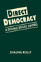 Direct Democracy : A Double-Edged Sword