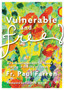 Vulnerable and Free : An Encouragement for Those Trying to Live as Followers of Jesus