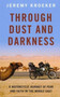 Through Dust and Darkness : A Motorcycle Journey of Fear and Faith in the Middle East