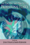 The Teaching and Practice of Professional Ethics