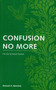 Confusion No More: For the Spiritual Seeker