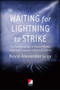 Waiting For Lighting To Strike : The Fundamentals of Black Politics