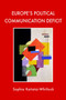 Europe's Political Communication Deficit