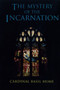 The Mystery of the Incarnation
