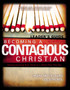 Becoming a Contagious Christian Leader's Guide : Communicating Your Faith in a Style That Fits You