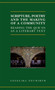Scripture, Poetry, and the Making of a Community : Reading the Qur'an as a Literary Text