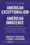 American Exceptionalism and American Innocence : A People's History of Fake News???From the Revolutionary War to the War on Terror