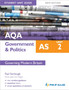 AQA AS Government & Politics Student Unit Guide New Edition: Unit 2 Governing Modern Britain
