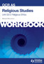 OCR AS Religious Studies Unit G572 Workbook: Religious Ethics : Workbook Unit G572