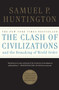 The Clash of Civilizations and the Remaking of World Order