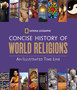 National Geographic Concise History of World Religions : An Illustrated Time Line