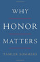 Why Honor Matters