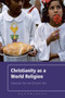 Christianity as a World Religion