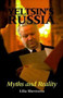 Yeltsin's Russia : Myths and Reality